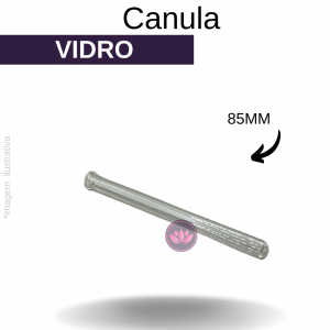 CANULA DE VIDRO 85 MM