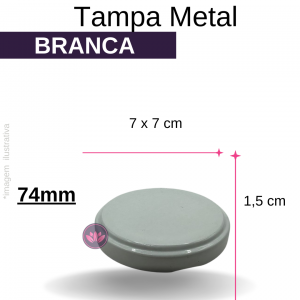 TAMPA METAL 74MM BRANCA