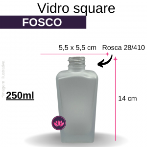 VIDRO SQUARE 250ML B/28 FOSCO