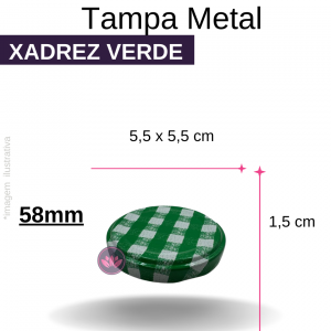 TAMPA METAL 58MM XADREZ VERDE