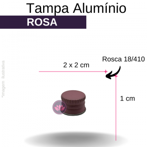 TAMPA ALUMINIO B/18 ROSA