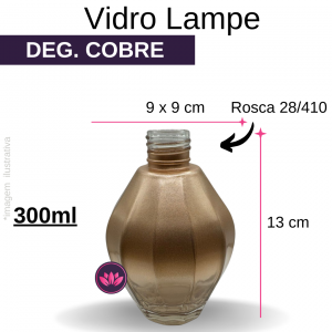 VIDRO LAMPE 300 ML DEG COBRE B/28