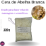 CERA DE ABELHA BRANCA 100 GRS